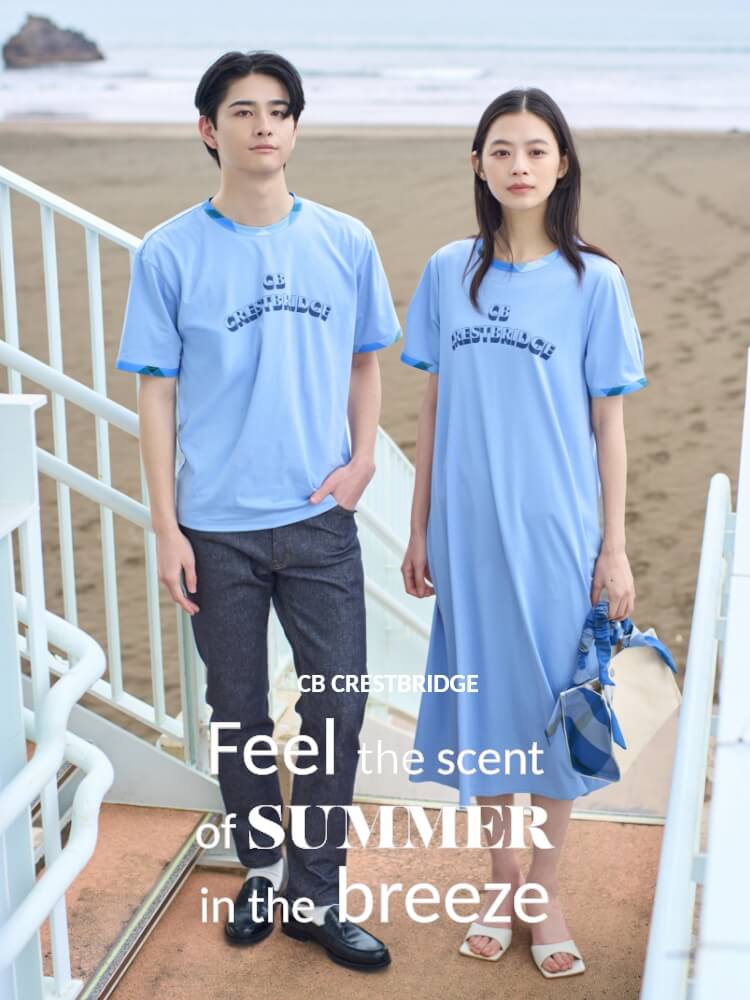 Feel the scent of SUMMER in the breeze｜CB CRESTBRIDGE(シービー