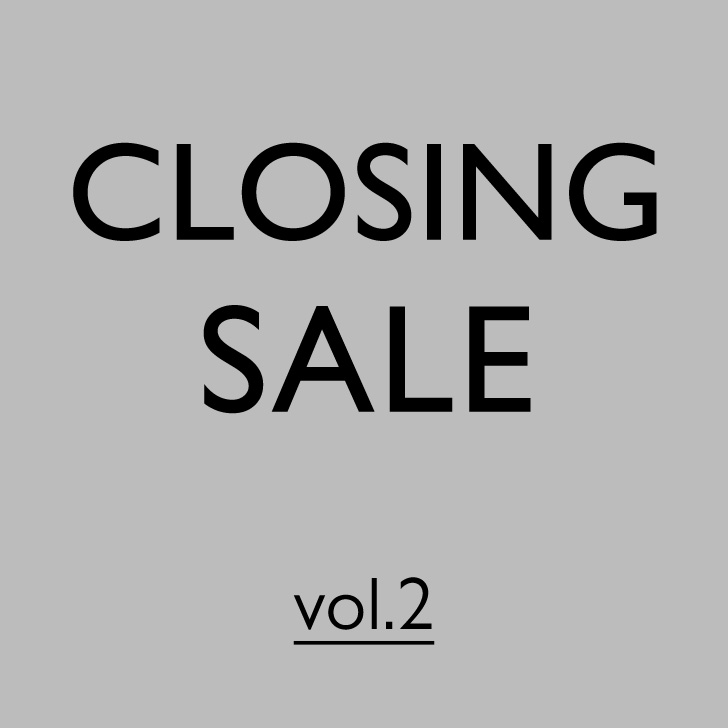 【CLOSING SALE_vol.2】ららぽーと横浜店＆ららぽーと堺店