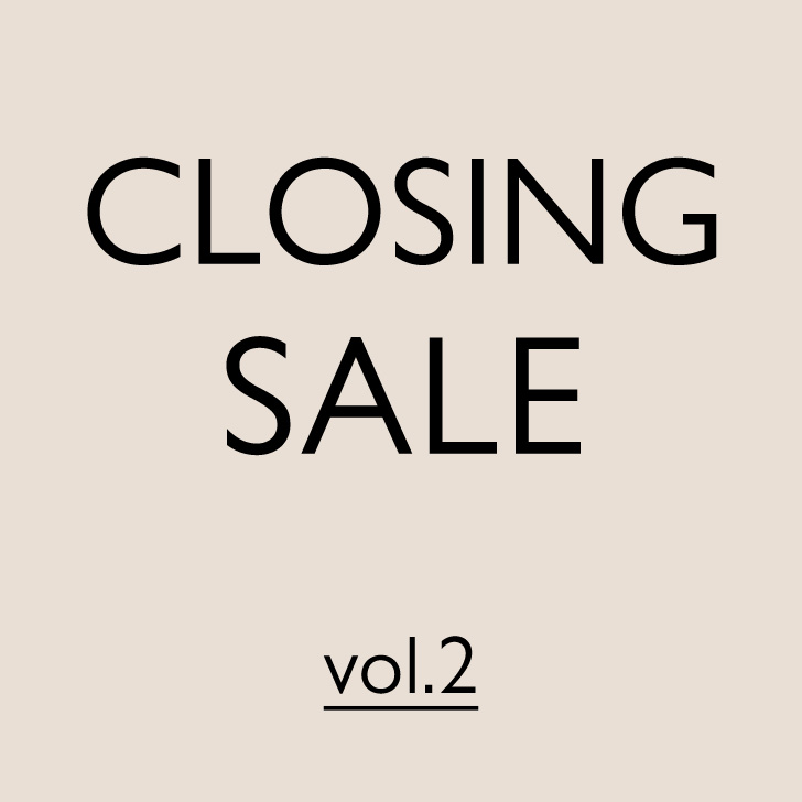【CLOSING SALE_vol.2】ららぽーと横浜店＆ららぽーと堺店